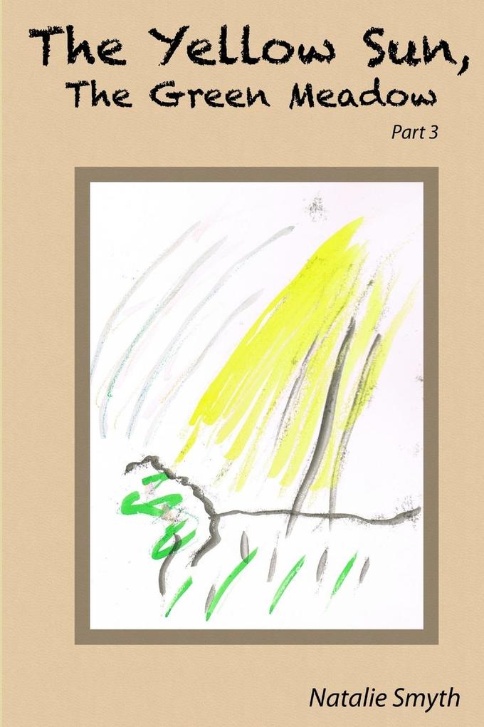 The Yellow Sun The Green Meadow