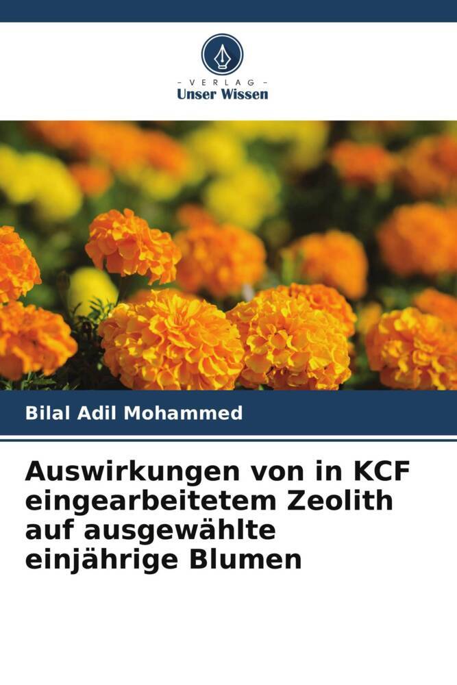 Auswirkungen von in KCF eingearbeitetem Zeolith auf ausgewählte einjährige Blumen