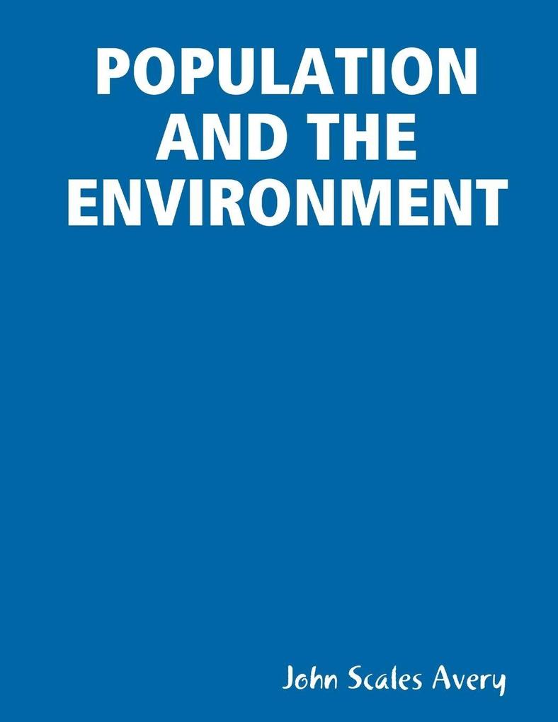 POPULATION AND THE ENVIRONMENT