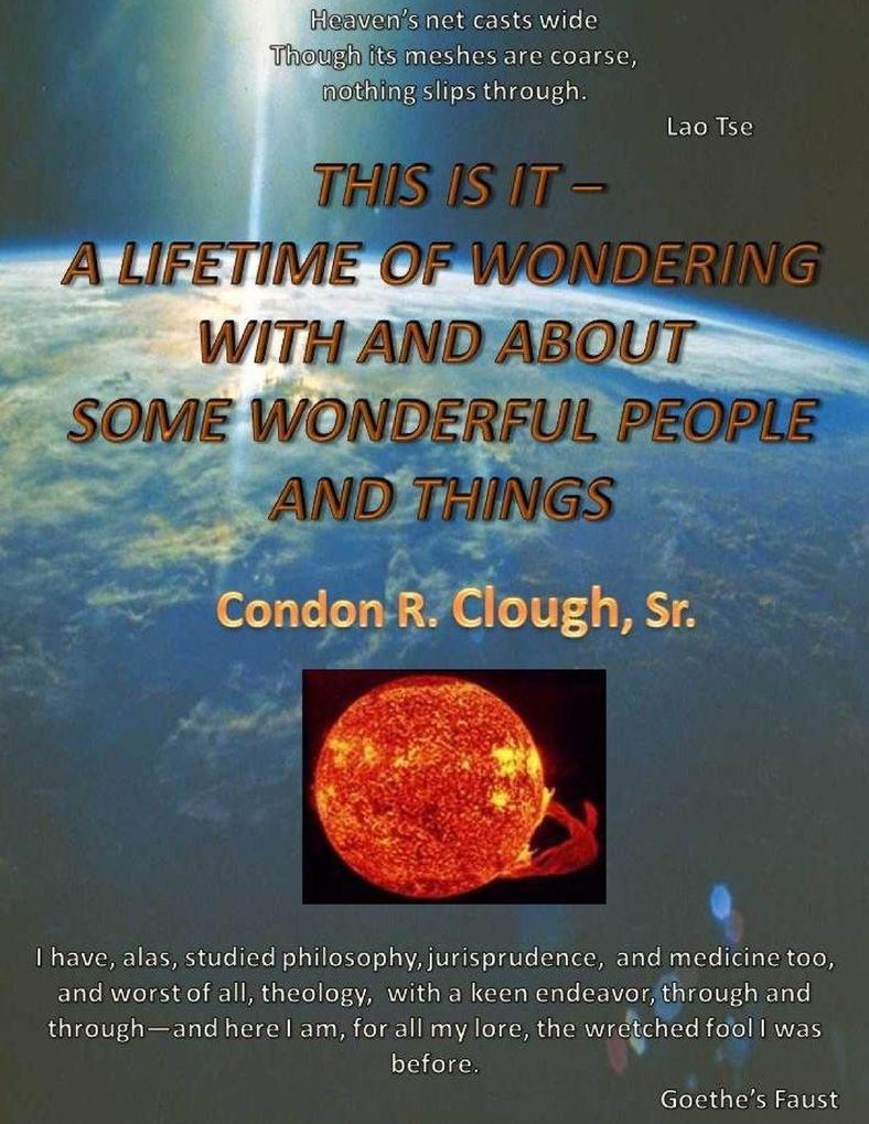 A Lifetime of Wondering With and About Some Wonderful People and Things