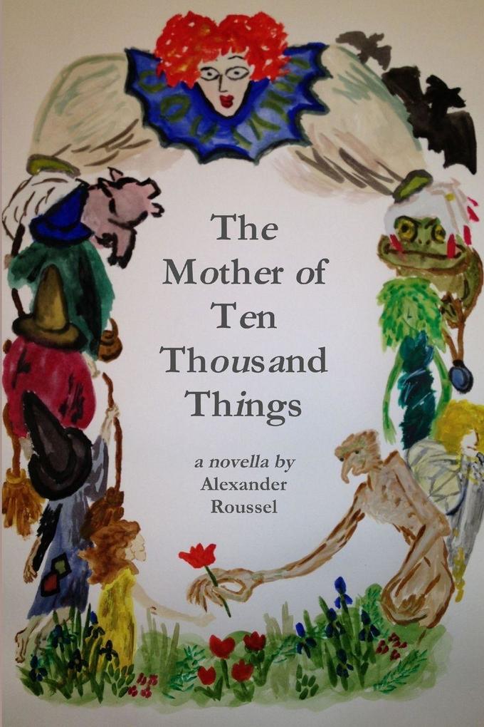 The Mother of Ten Thousand Things