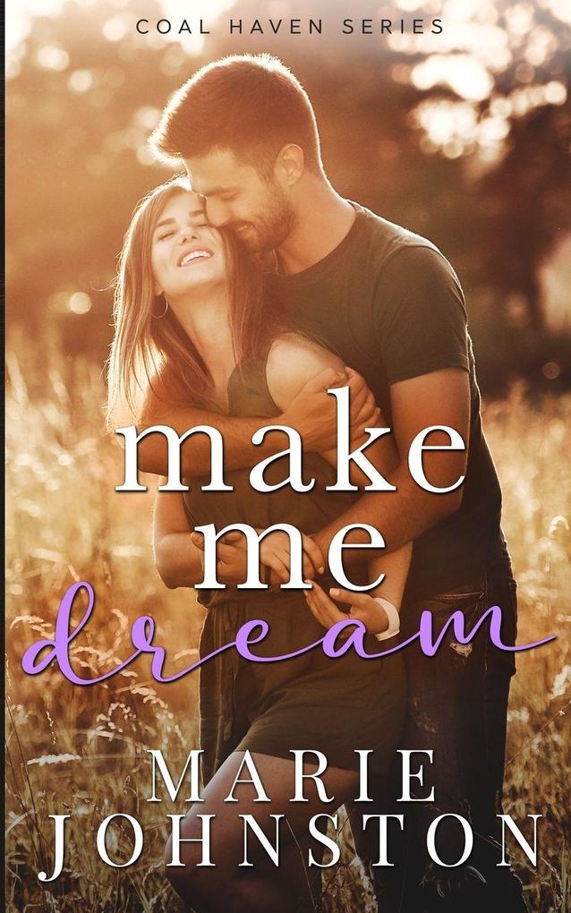 Make Me Dream