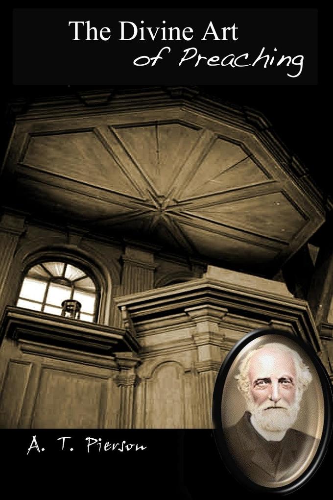 The Divine Art of Preaching