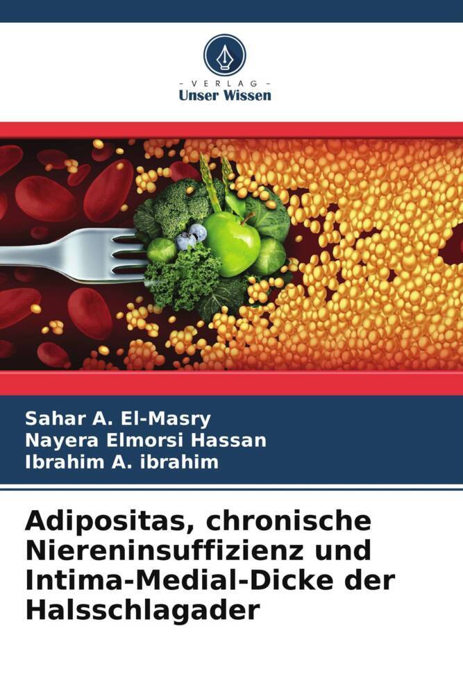 Adipositas chronische Niereninsuffizienz und Intima-Medial-Dicke der Halsschlagader