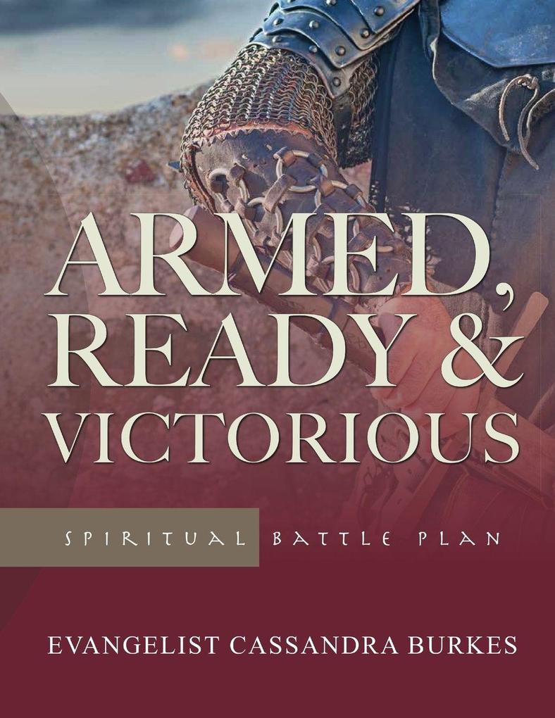 Armed Ready & Victorious