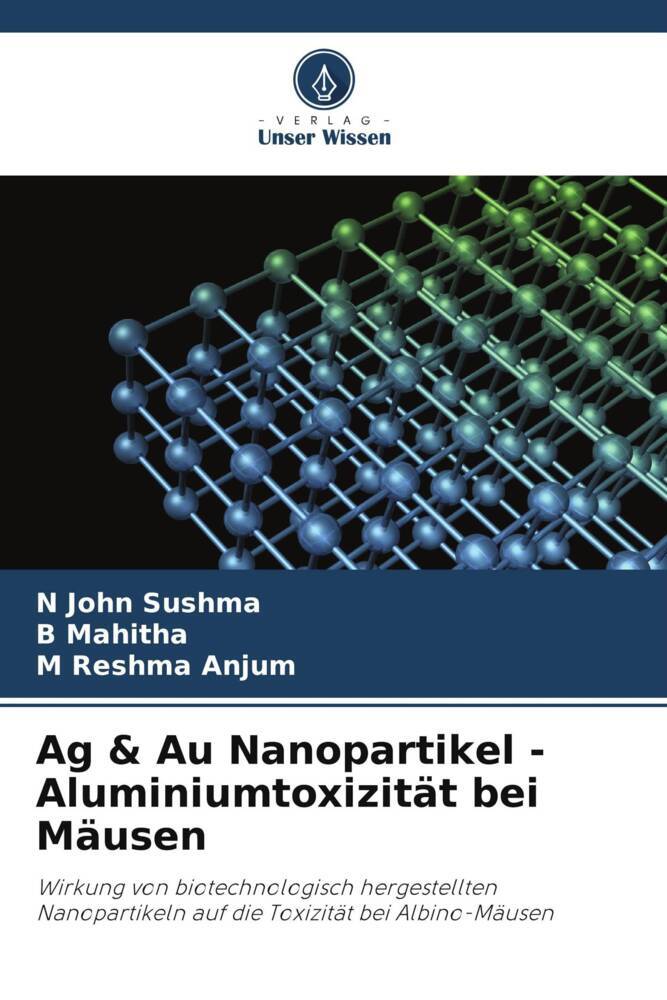 Ag & Au Nanopartikel - Aluminiumtoxizität bei Mäusen