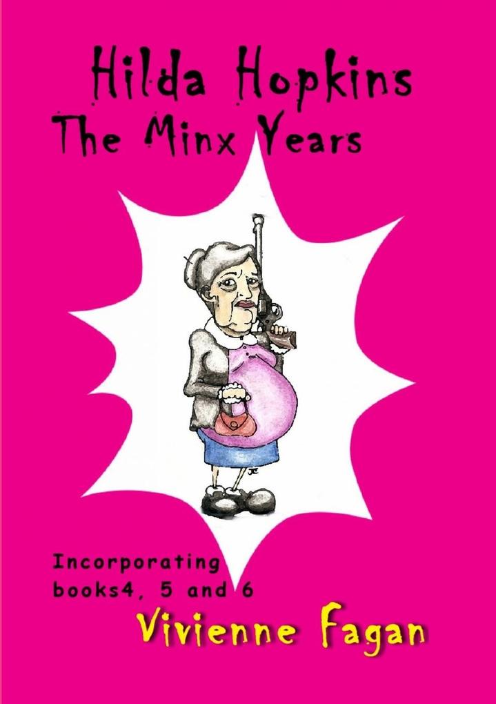 Hilda Hopkins The Minx Years