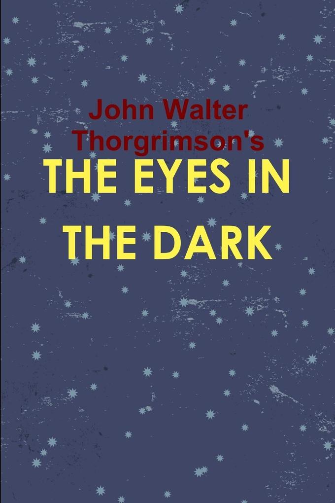 THE EYES IN THE DARK