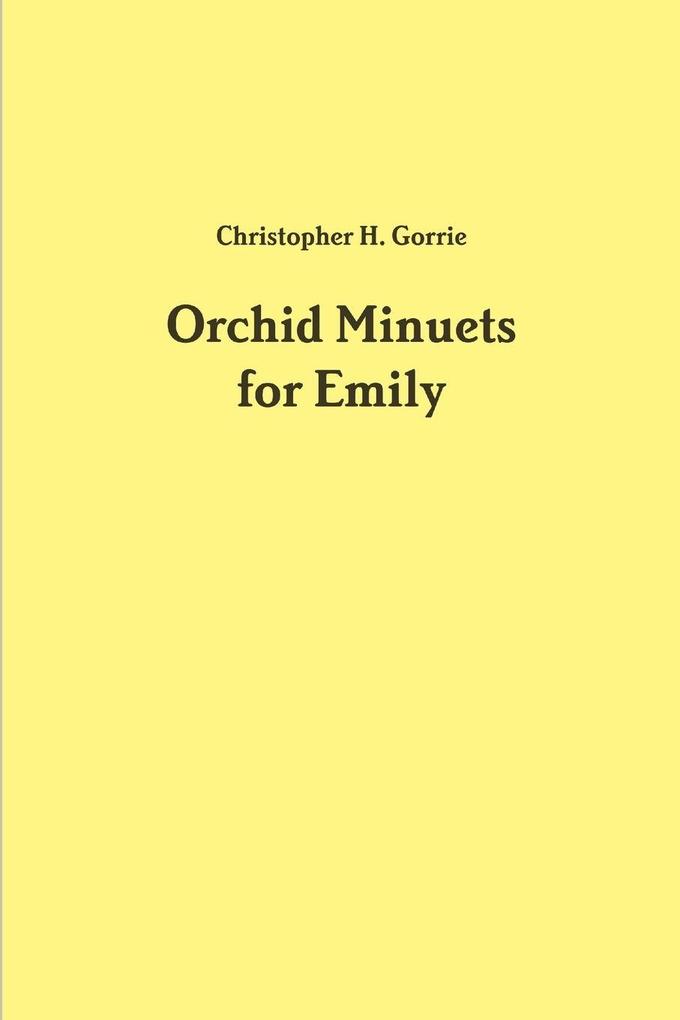 Orchid Minuets for Emily