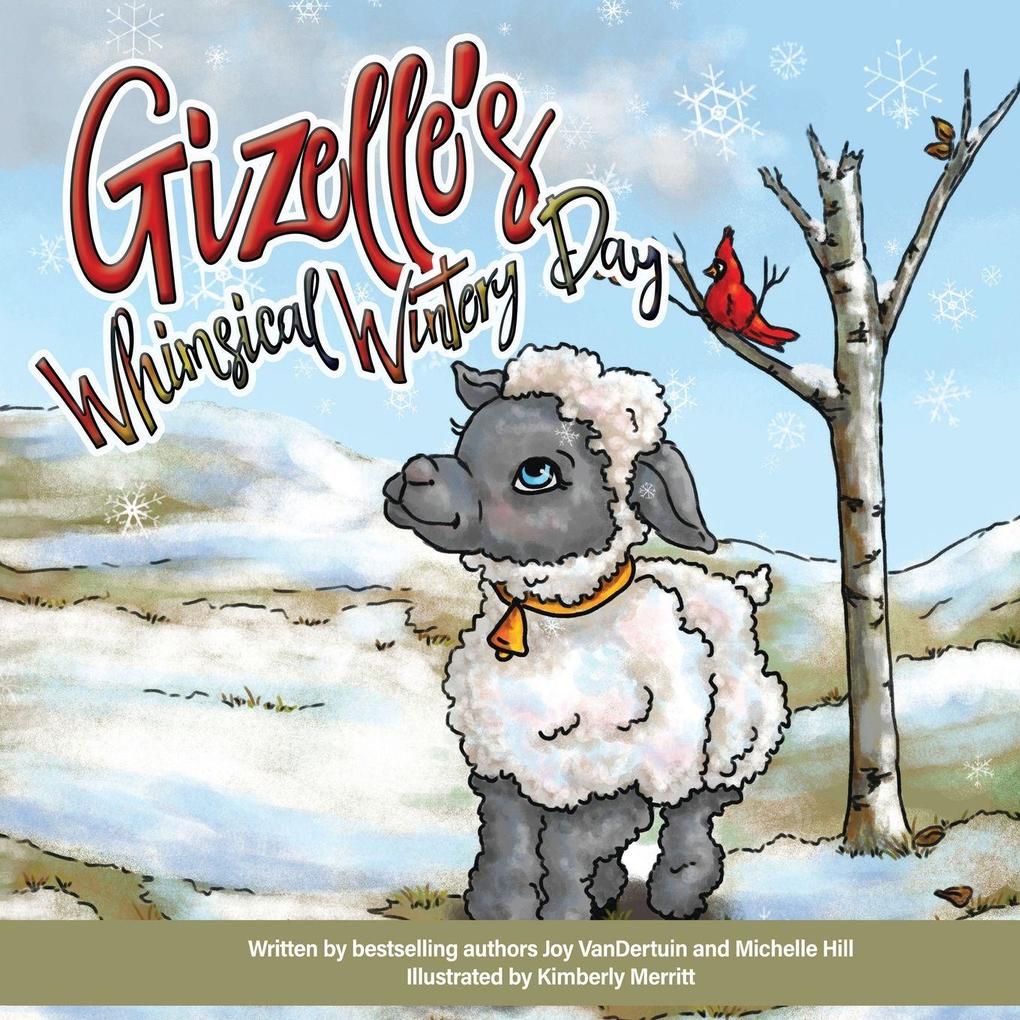 Gizelle's Whimsical Wintery Day