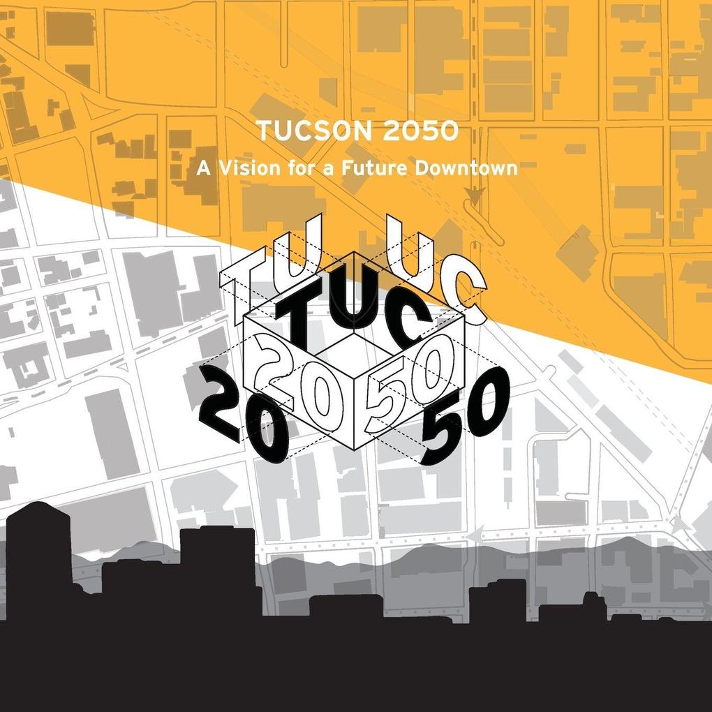 Downtown Tucson 2050