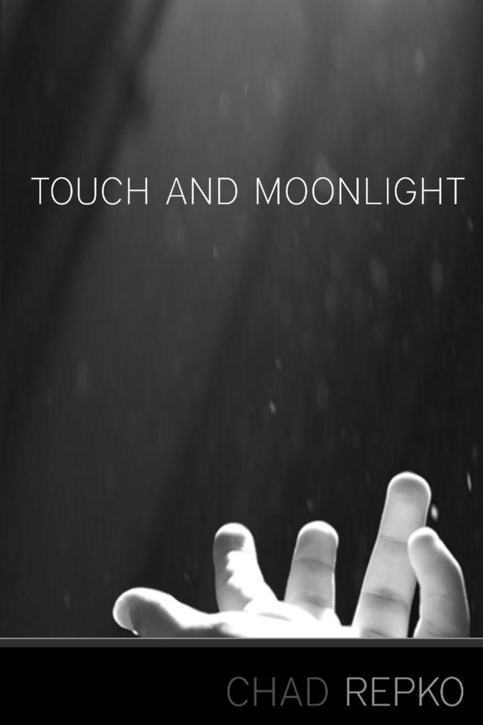 TOUCH AND MOONLIGHT