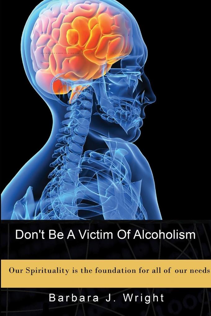 Don‘t Be A Victim Of Alcoholism