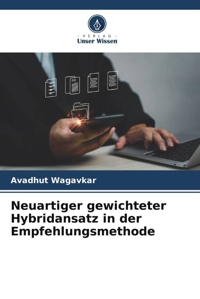 Neuartiger gewichteter Hybridansatz in der Empfehlungsmethode