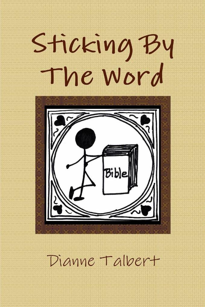 Sticking By The Word