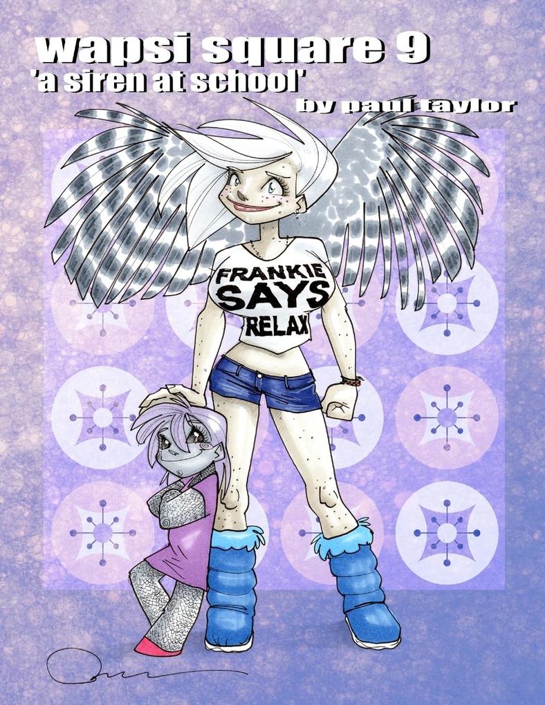 wapsi square 9 'a siren at school'