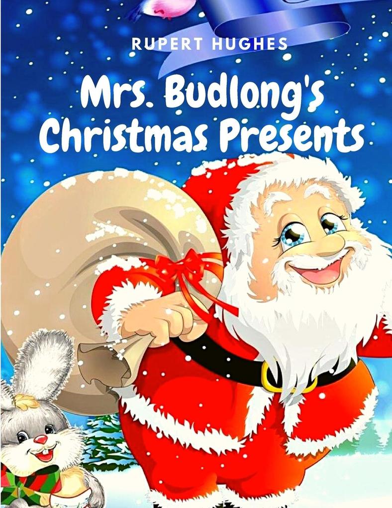 Mrs. Budlong‘s Christmas Presents