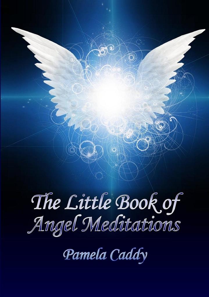 The Little Book of Angel Meditations