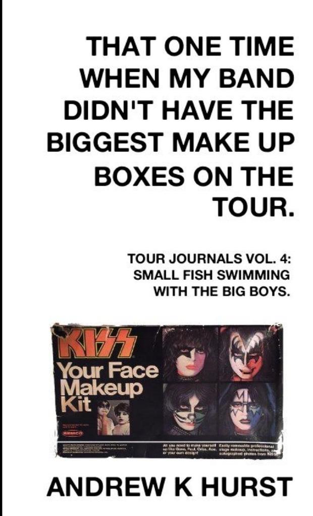 That One time When My Band Didn‘t Have The Biggest Make Up Boxes On The Tour