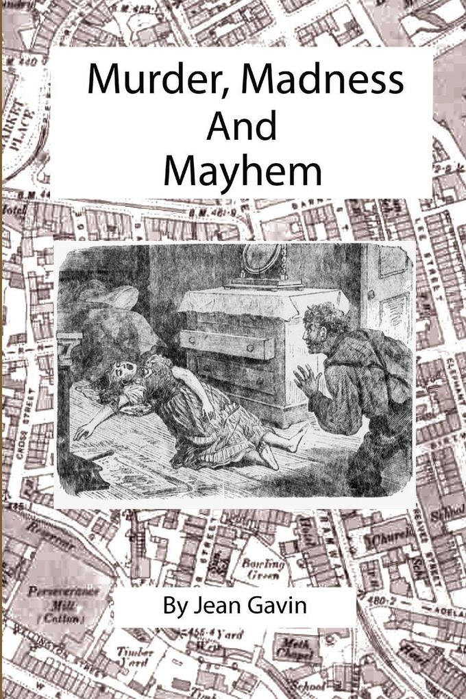 Murder Madness and Mayhem