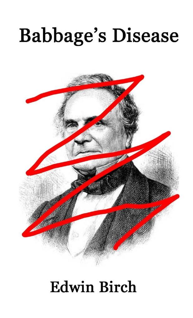 Babbage's Disease
