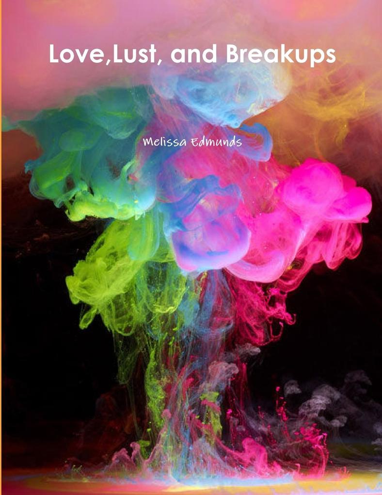 LoveLust and Breakups