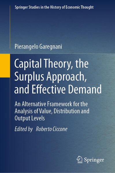 Capital Theory the Surplus Approach and Effective Demand