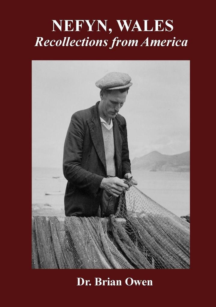 NEFYN WALES Recollections from America