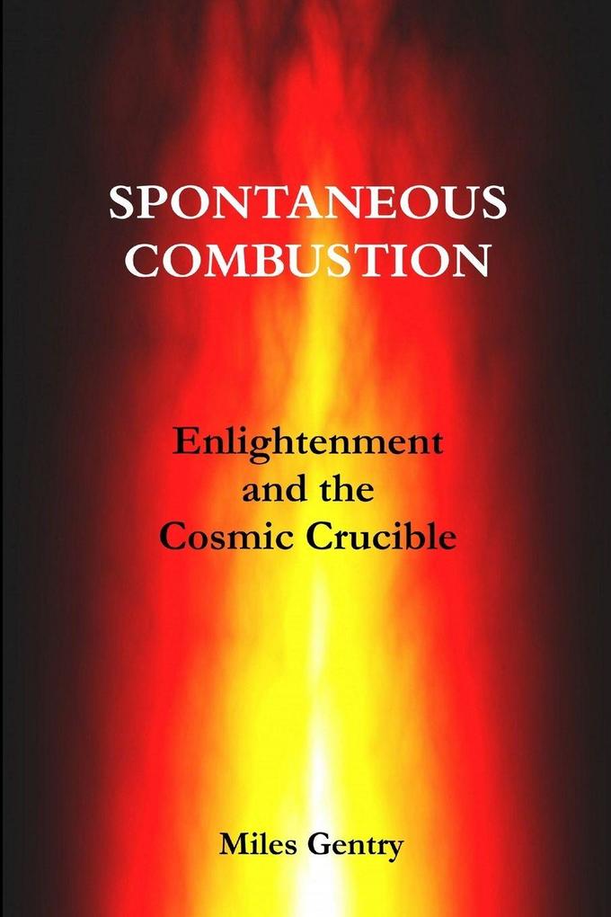 SPONTANEOUS COMBUSTION