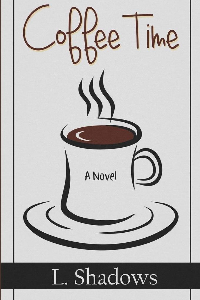 Coffee Time - L. Shadows