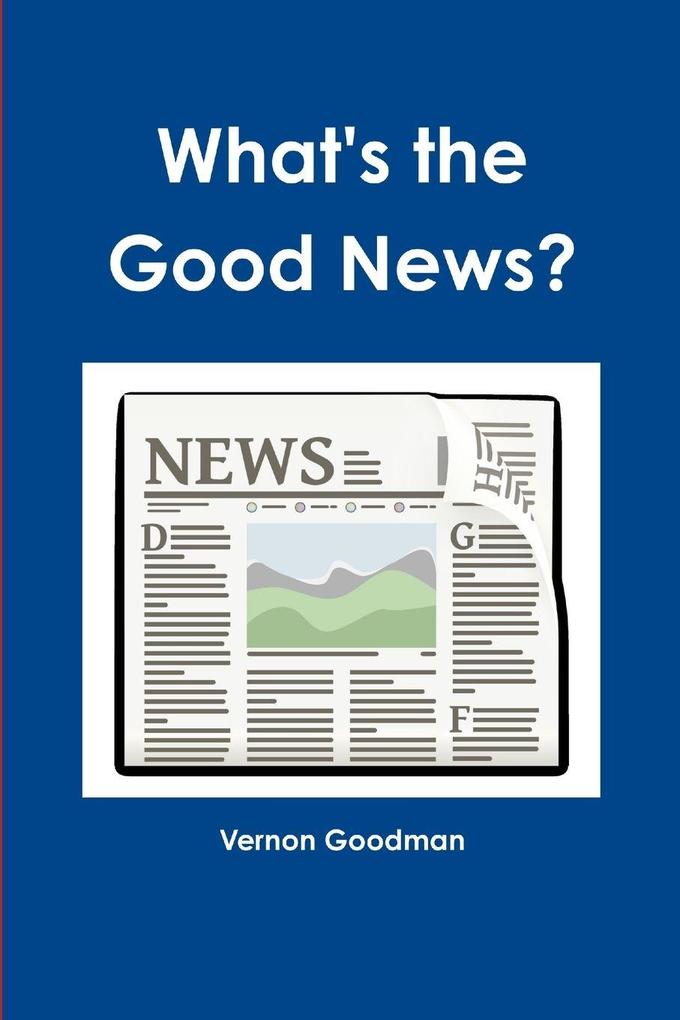 What's the Good news?