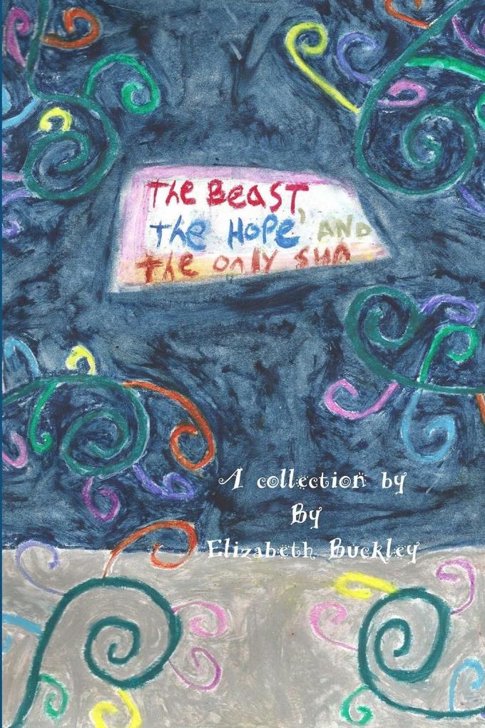 The Beast The Hope the Only Sun
