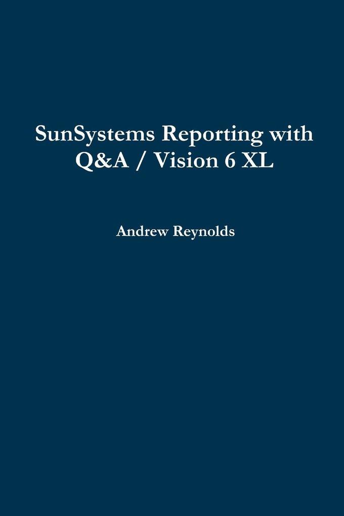 SunSystems Reporting with Q&A / Vision 6 XL