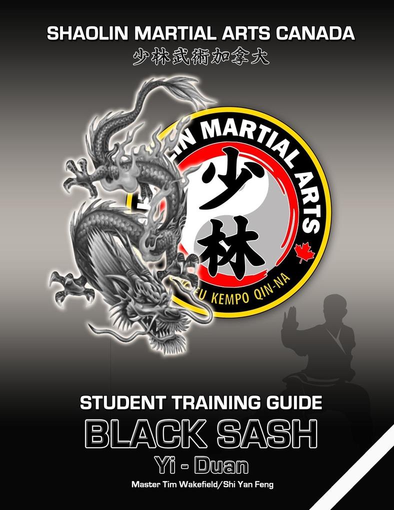 Shaolin Martial Arts Canada- Black Sash 1st Duan Guide