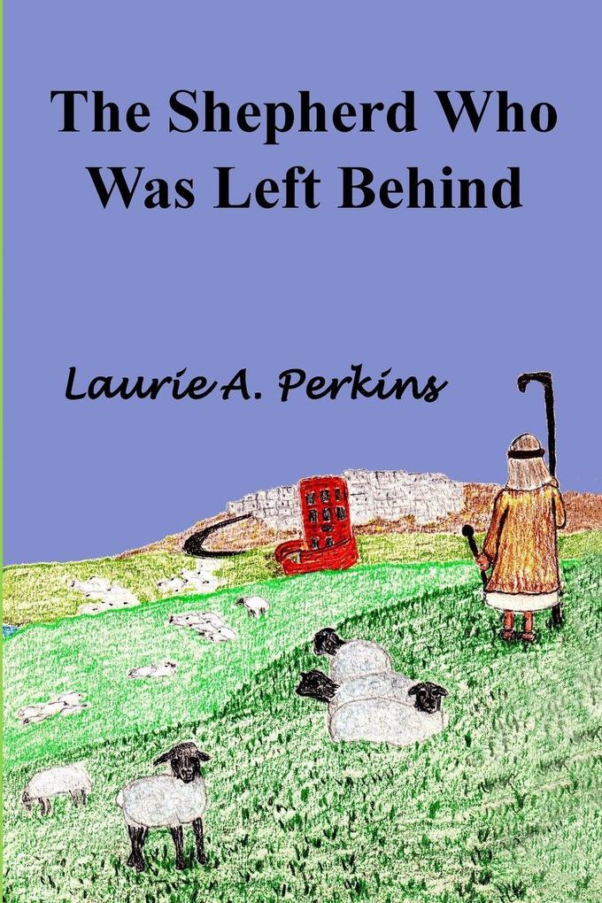 The Shepherd Who Was Left Behind
