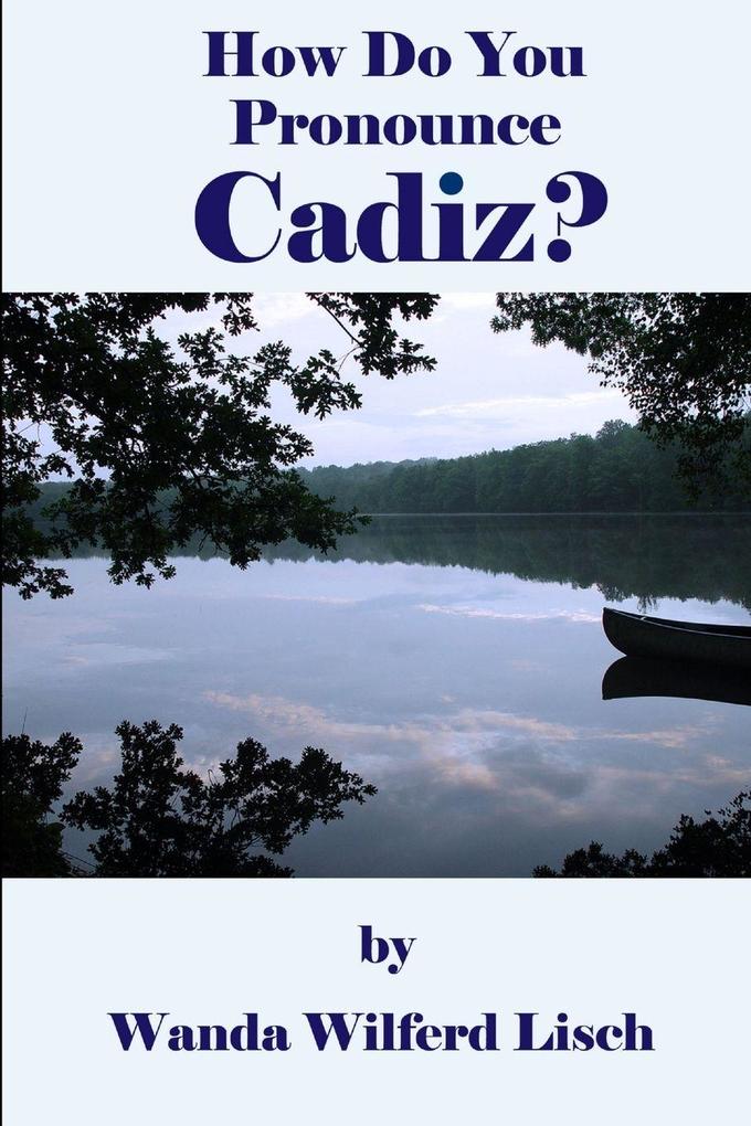How Do You Pronounce Cadiz?