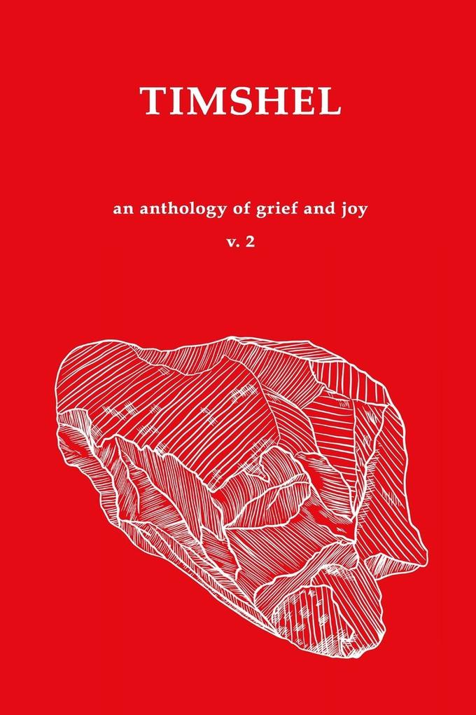 Timshel An Anthology of Grief and Joy Volume 2