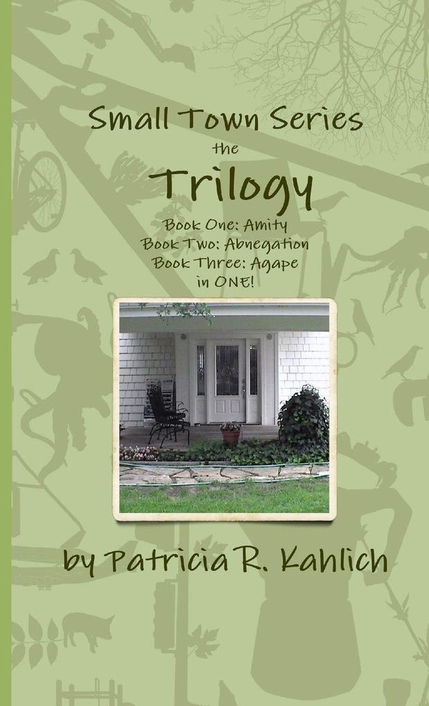 Small Town Series - The Trilogy