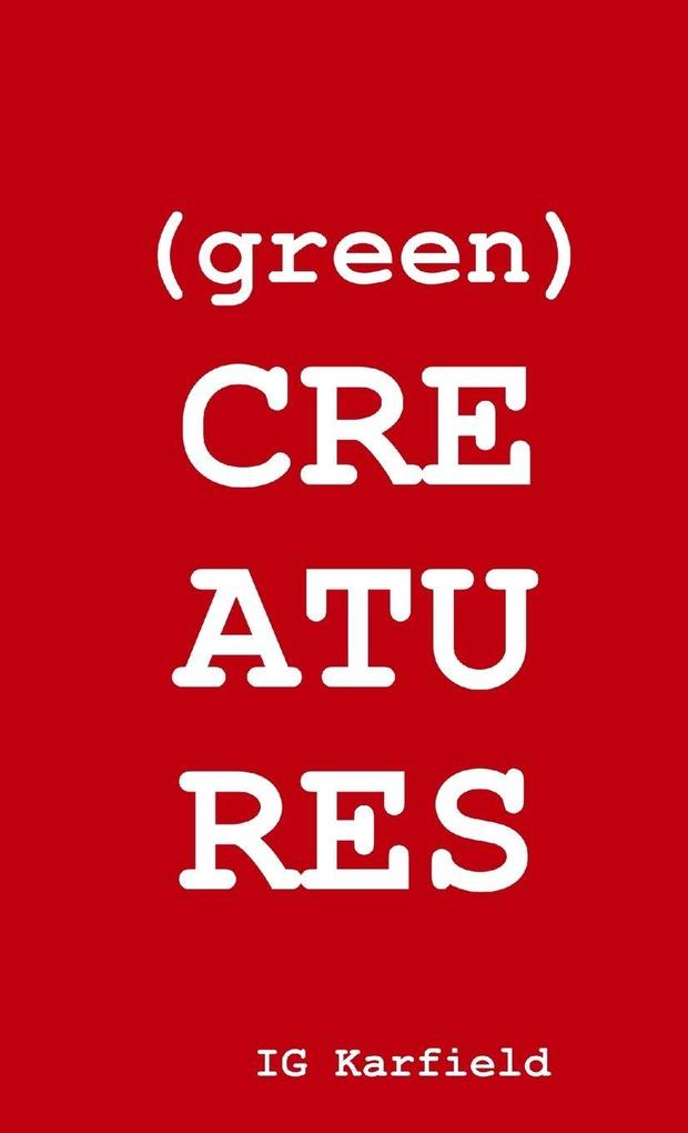 (green) CREATURES