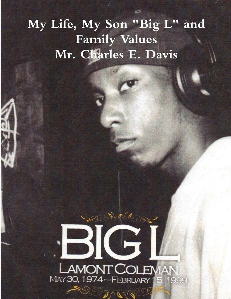 My Life My Son Big L and Family Values