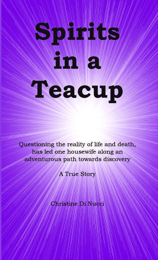 Spirits in a Teacup
