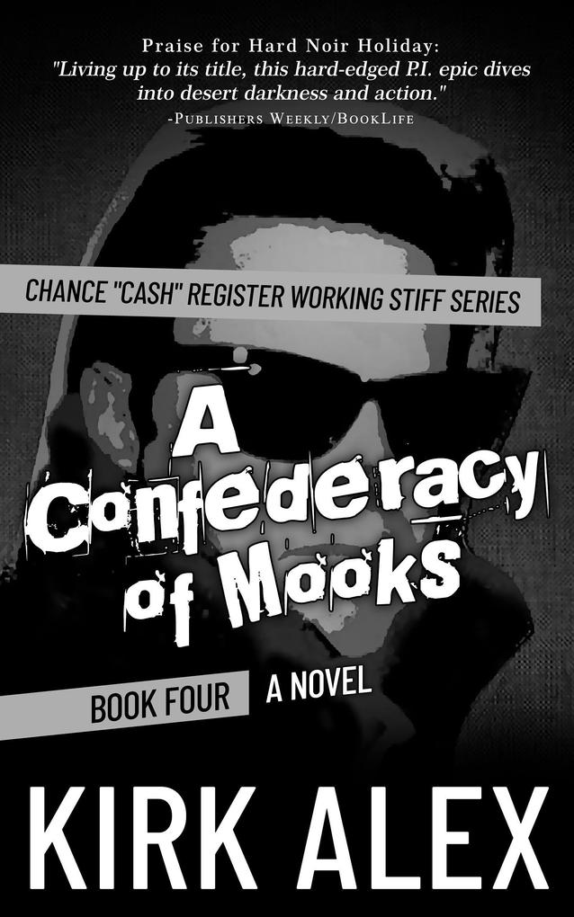 A Confederacy of Mooks (Chance Cash Register Working Stiff series #4)