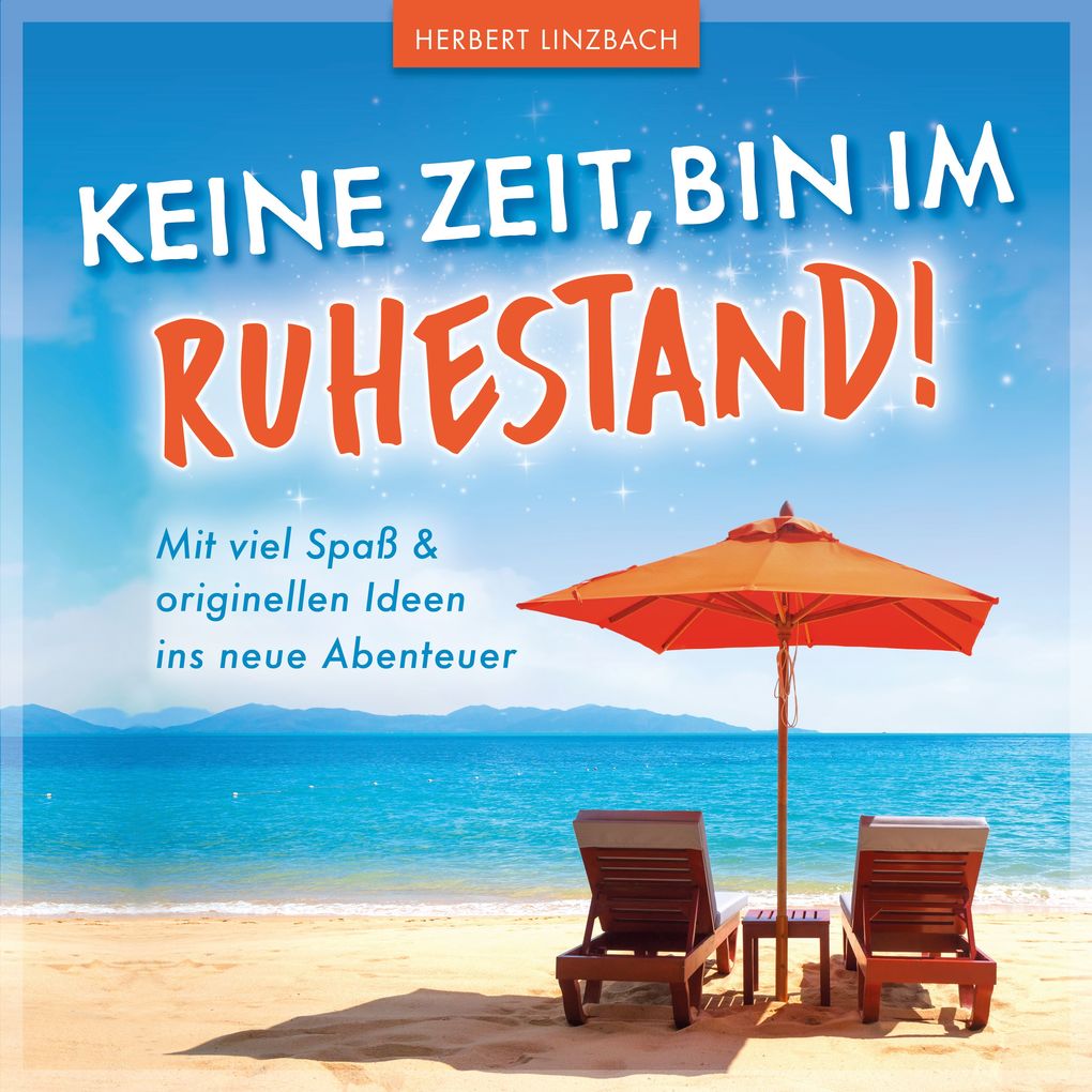 Keine Zeit bin im Ruhestand!