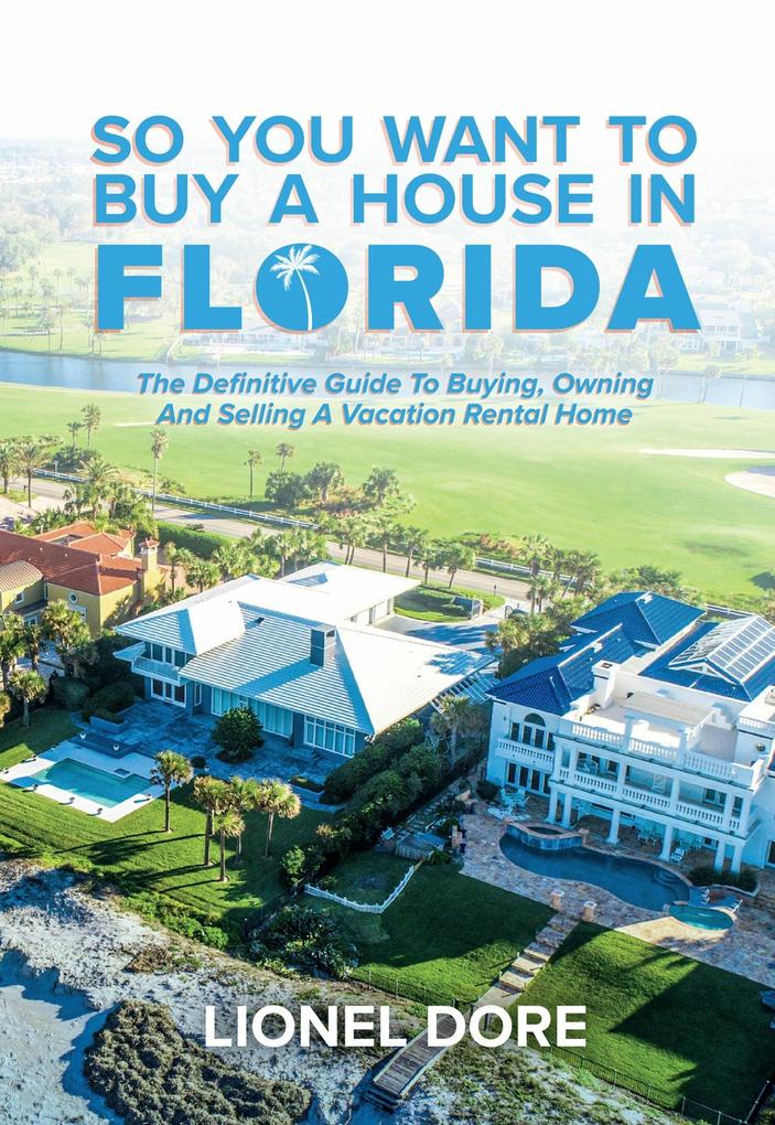 So You Want To Buy A House In Florida