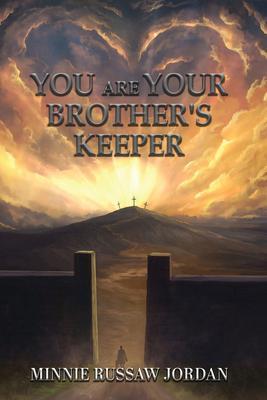 You Are Your Brother‘s Keeper