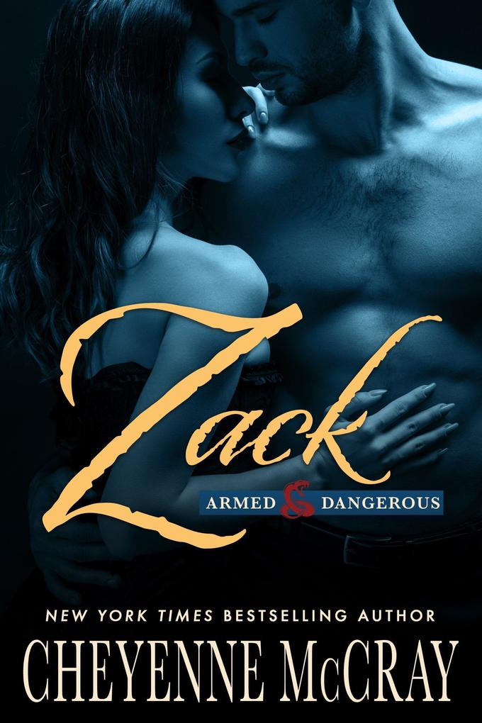 Zack (Armed and Dangerous #1)