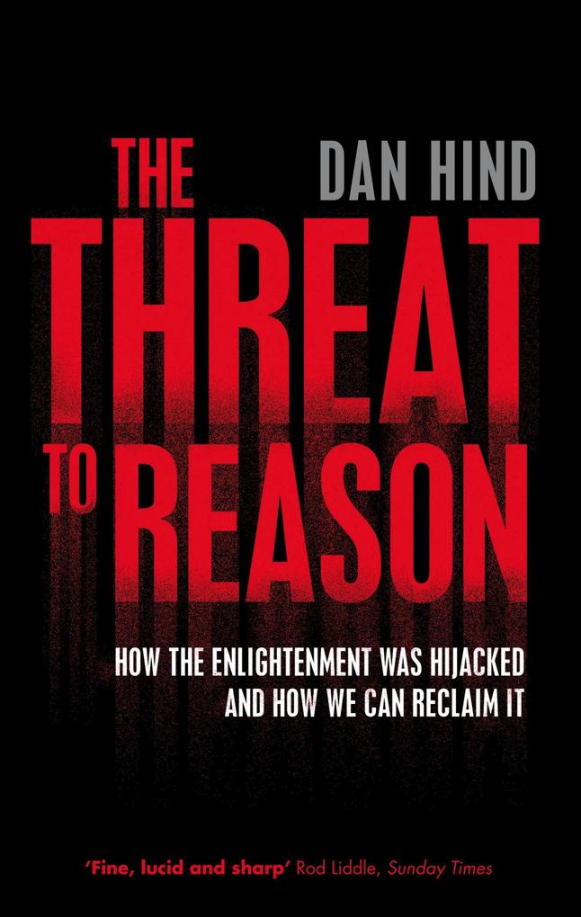 The Threat to Reason