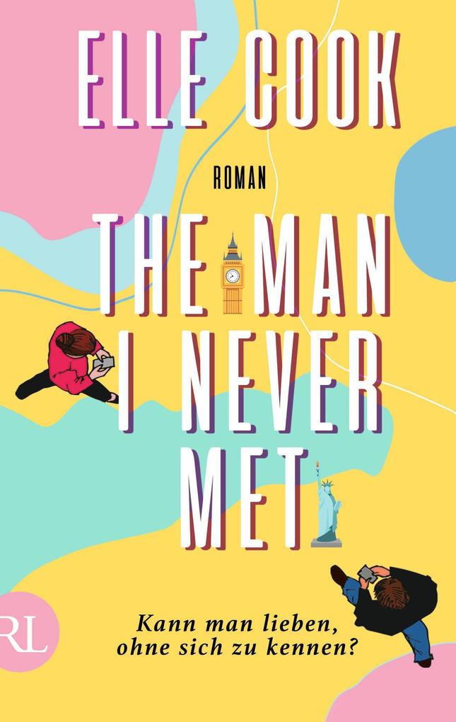 The Man I Never Met - Kann man lieben ohne sich zu kennen?