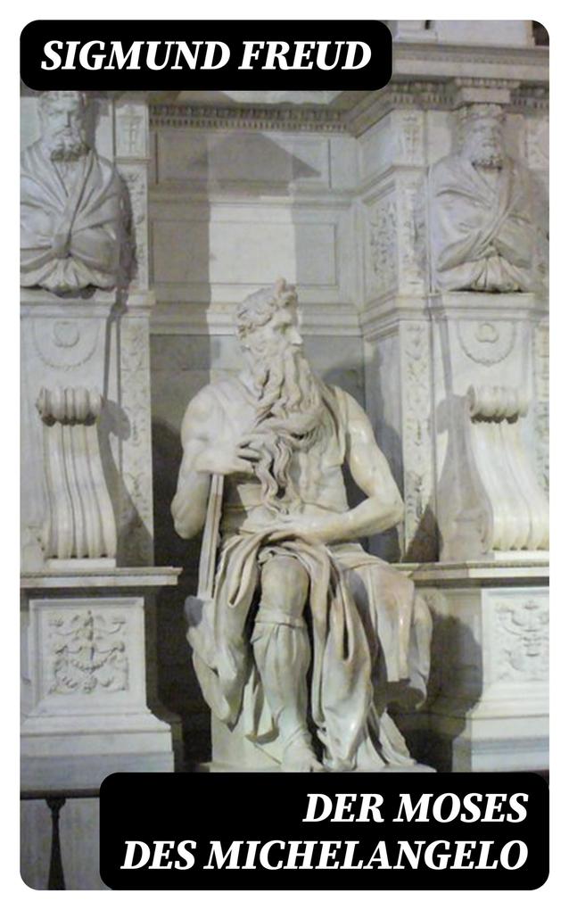 Der Moses des Michelangelo