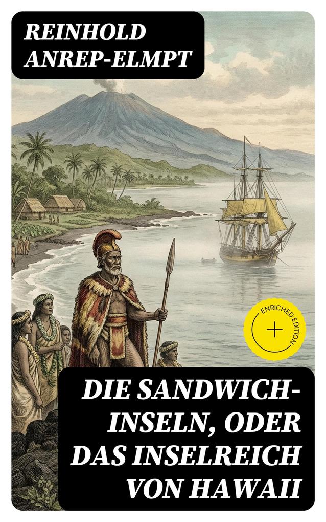 Die Sandwich-Inseln oder das Inselreich von Hawaii